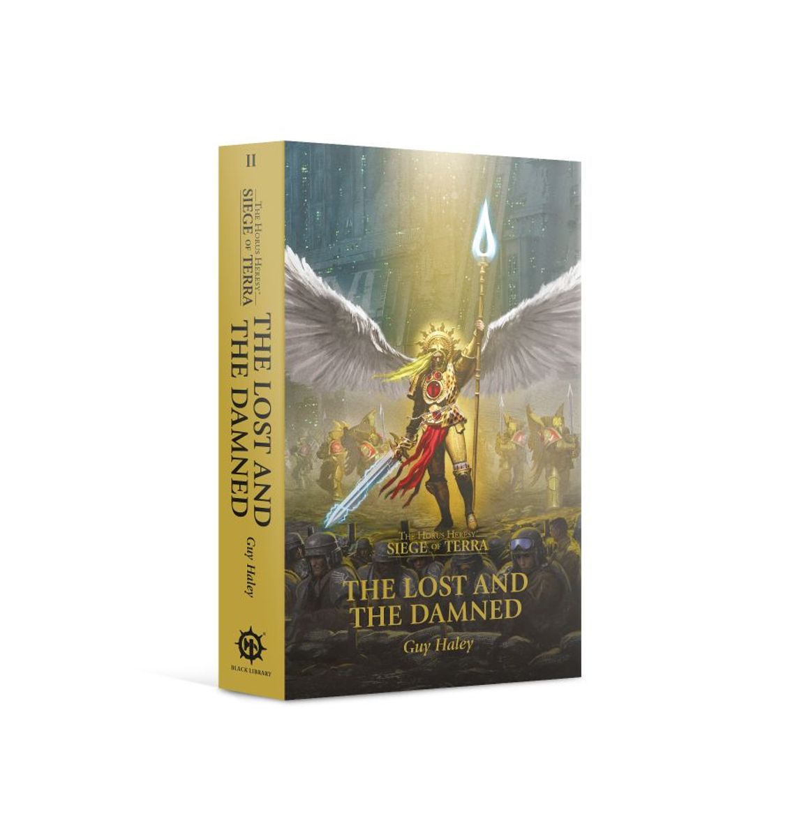 The Lost and the Damned - The Horus Heresy: Siege of Terra Book 2