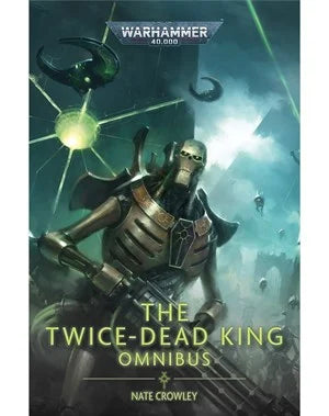 The Twice-Dead King: The Omnibus