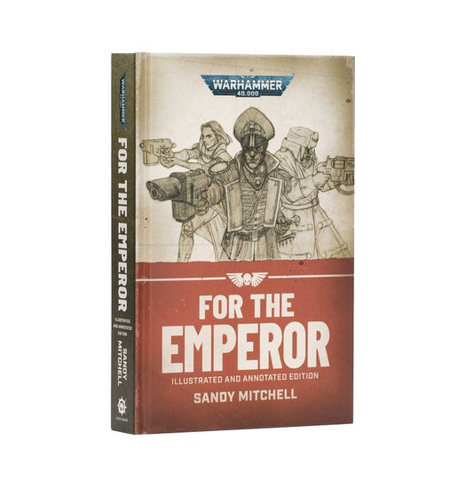 For the Emperor - Illustrated and Annotated
