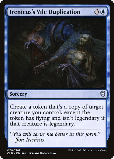 Irenicus's Vile Duplication - CLB - 78