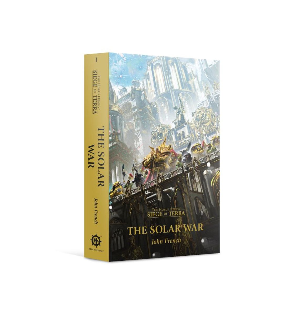 The Solar War - The Horus Heresy: Siege of Terra Book 1