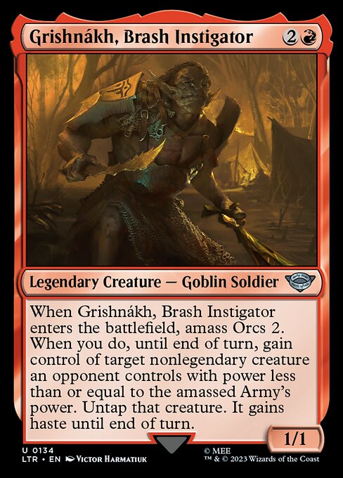 Grishnakh, Brash Instigator - LTR - 134