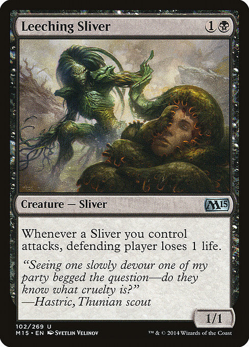 Leeching Sliver - M15 - 102