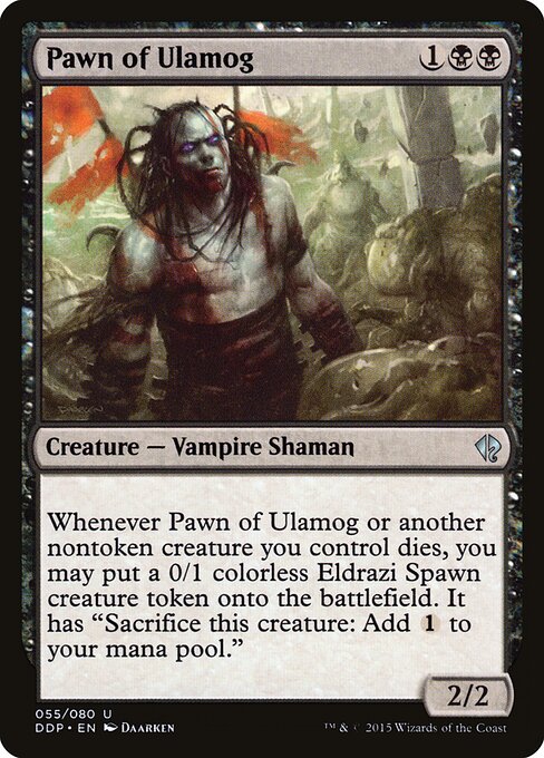 Pawn of Ulamog - DDP - 55
