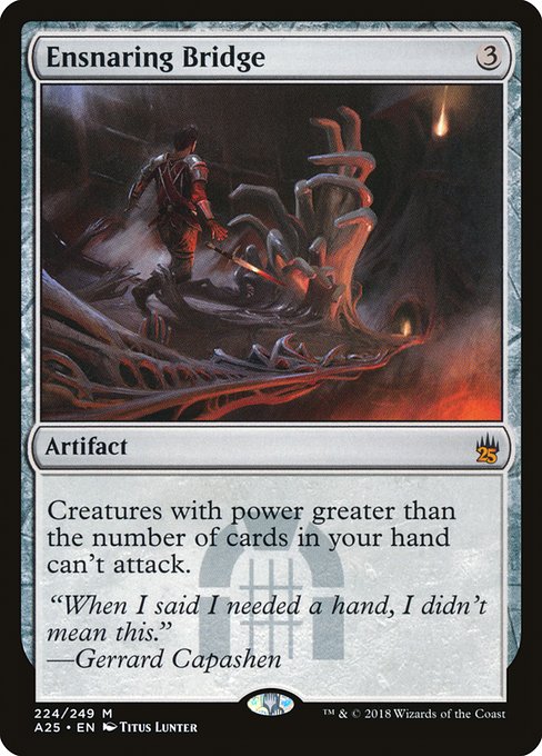 Ensnaring Bridge - A25 - 224